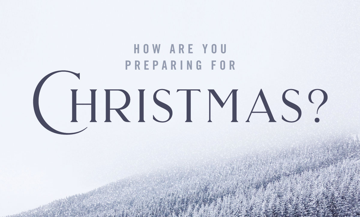 How are you preparing for Christmas?