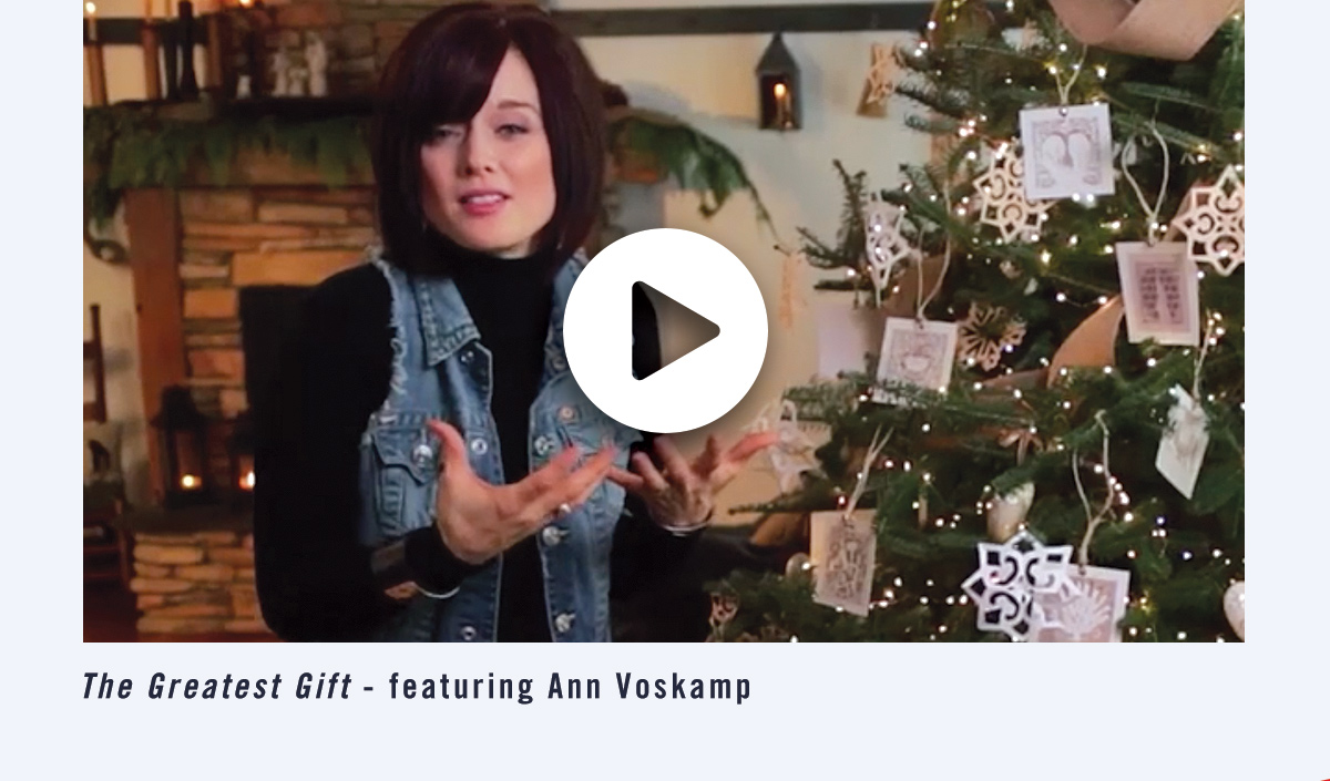 The Greatest Gift - featuring Ann Voskamp
