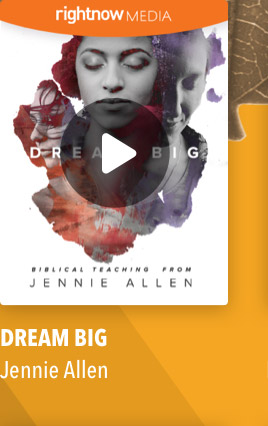 Dream Big with Jennie Allen