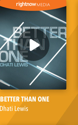 Better Than One with Dhati Lewis