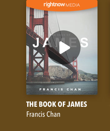 The Book of James with Francis Chan