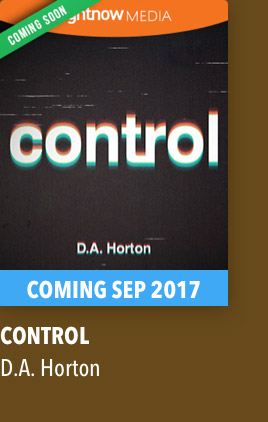 Coming September 2017 - Control with D.A. Horton
