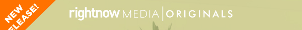 RightNow Media | Originals