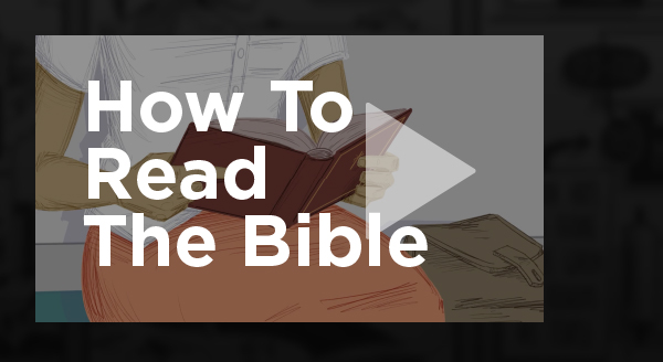 How To Read the Bible
