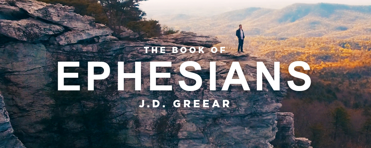 The Book of Ephesians with J.D. Greear