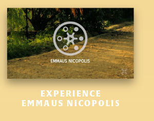 Experience Emmaus Nicopolis