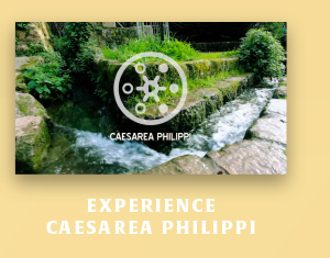 Experience Caesarea Philippi