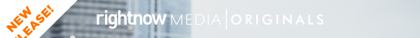 RightNow Media | Originals