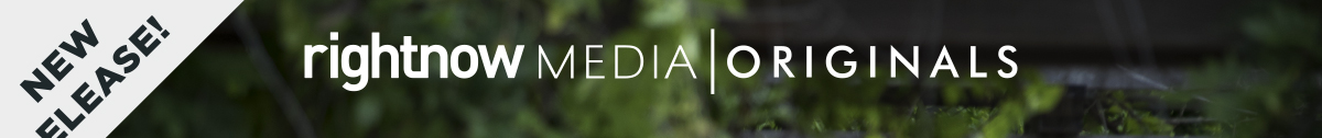 RightNow Media | Originals