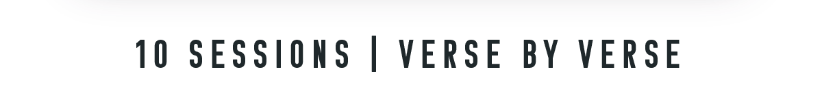 10 Sessions | Verse by Verse
