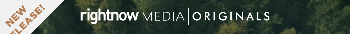 RightNow Media | Originals