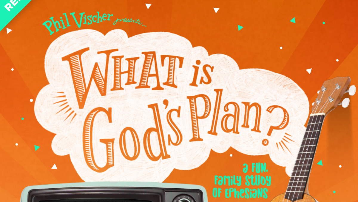 Phile Vischer and RightNow Media presents "What is God's Plan?"