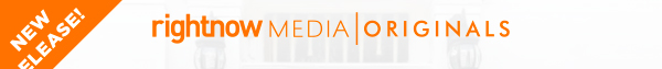 RightNow Media | Originals